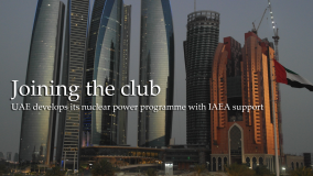 Joining the Club: UAE Develops its Nuclear Power Programme with IAEA Support
