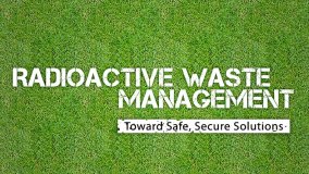 Radioactive Waste: Toward Sustainable Solutions