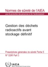 Gestion des déchets radioactifs avant stockage définitif