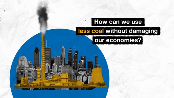 How Can We Use Less Coal - Without Damaging Our Economies?