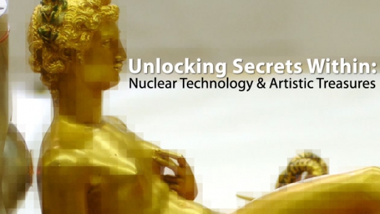 Unlocking Secrets Within: Nuclear Technology and Artistic Treasures