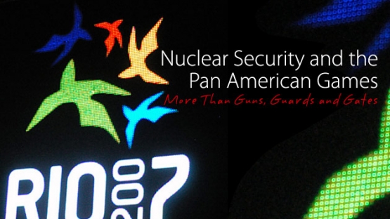 Nuclear Security and Pan American Games