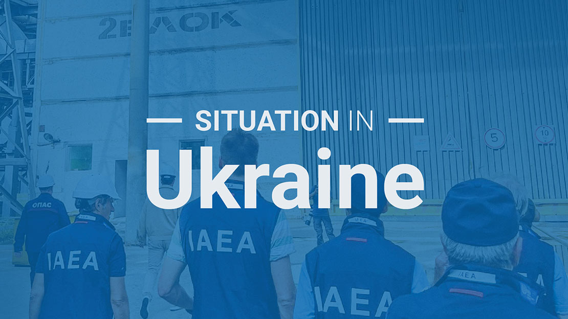 Update 320 – IAEA Director General Statement on Situation in Ukraine